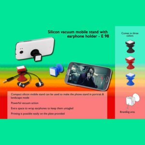 E98 – Silicon Vacuum Mobile Stand With Earphone Holder